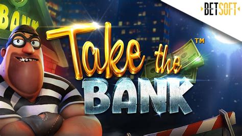 Take The Bank Blaze